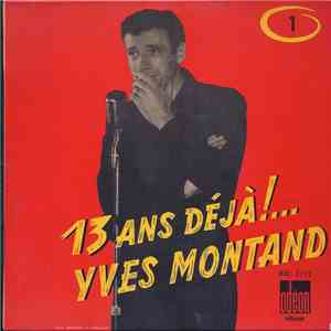 Yves Montand - 13 Ans Déjà !... No 1 download free