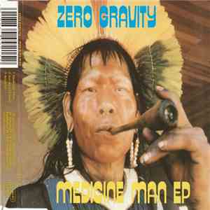 Zero Gravity - Medicine Man EP download free
