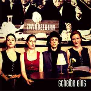 Zwirbeldirn - scheibe eins download free